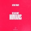 ARTBAT & Braev - Humans (Extended Mix)