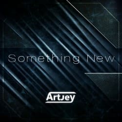 Cover Artjey - Something New (Extended Mix)