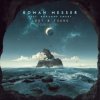 Roman Messer - Lost & Found (Flare Remix)