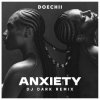Cover Doechii - Anxiety (Dj Dark Remix) Doechii - Anxiety (Dj Dark Remix)
