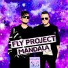 Cover Fly Project - Mandala (Lavrushkin Remix) Fly Project - Mandala (Lavrushkin Remix)