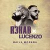 Lucenzo - Baila Morena (R3HAB Remix)
