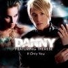 Cover Danny Feat. Therese - If Only You Danny Feat. Therese - If Only You