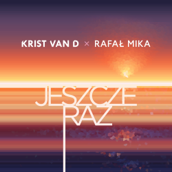 Cover Krist Van D & Rafał Mika - Jeszcze raz