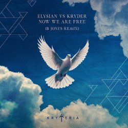 Cover Elysian & Kryder - Now We Are Free (B Jones Remix)