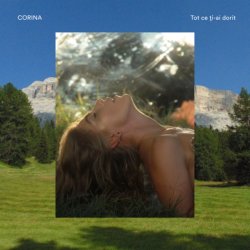 Cover Corina - Tot Ce Ti-ai Dorit
