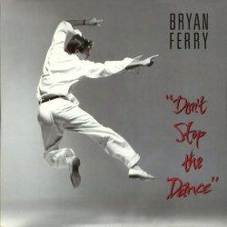 Cover Bryan Ferry - Don't Stop The Dance