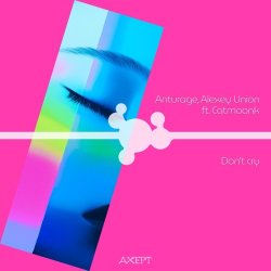 Cover Anturage & Alexey Union & CATMOONK - Don't Cry (Extended Mix)