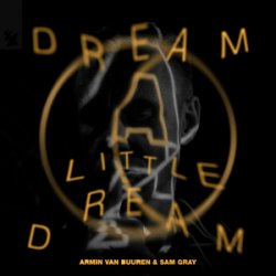 Cover Armin van Buuren & Sam Gray - Dream A Little Dream