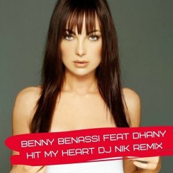 Cover Benny Benassi Feat Dhany - Hit My Heart