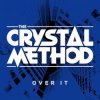 Cover The Crystal Method - Drown In The Now The Crystal Method - Drown In The Now