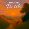 Cover Marietta - До тебе Marietta - До тебе