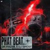Cover Dr Phunk & DJ Ghost - Phat Beat (Extended Mix) Dr Phunk & DJ Ghost - Phat Beat (Extended Mix)