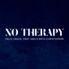Cover Felix Jaehn feat. Nea & Bryn Christopher - No Therapy Felix Jaehn feat. Nea & Bryn Christopher - No Therapy