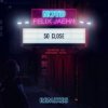Cover NOTD & Felix Jaehn feat. Captain Cuts & Georgia Ku - So Close (Dwilly Remix) NOTD & Felix Jaehn feat. Captain Cuts & Georgia Ku - So Close (Dwilly Remix)