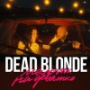 Cover Dead Blonde - Мальчик На Девятке Dead Blonde - Мальчик На Девятке