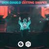 Cover Don Diablo - Cutting Shapes Don Diablo - Cutting Shapes