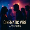 Afterline - Cinematic Vibe