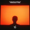 Cover Julien Fade & maybealice - Through This Julien Fade & maybealice - Through This