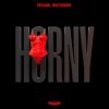 Cover Felguk & Watzgood - Horny (Extended Mix) Felguk & Watzgood - Horny (Extended Mix)