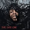 Cover Daughtry - THE DAY I DIE Daughtry - THE DAY I DIE
