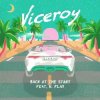 Cover Viceroy feat. K.Flay - Back At The Start Viceroy feat. K.Flay - Back At The Start