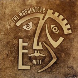 Cover The Woodentops - Well Well Well