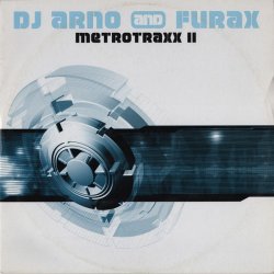 Cover DJ Arno and DJ Furax - Metrotraxx i (full mix)