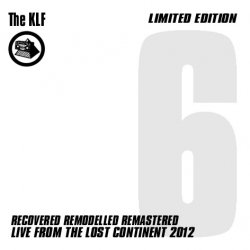 Cover The KLF - Live From The Lost Continent 2012