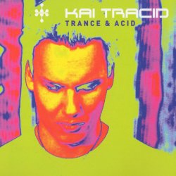 Cover Kai Tracid - Life Is Too Short