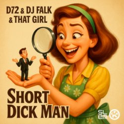 Cover D72 & DJ Falk & That Girl - Short Dick Man