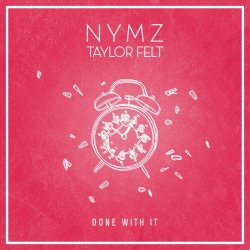 Cover NYMZ & Taylor Felt - Done With It