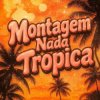 Cover Eternxlkz - Montagem Nada Tropica Eternxlkz - Montagem Nada Tropica