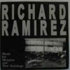 Cover Richard Ramirez - Let Me Watch You... (Excerpt) Richard Ramirez - Let Me Watch You... (Excerpt)