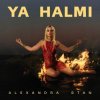 Cover Alexandra Stan - Ya Halmi Alexandra Stan - Ya Halmi