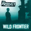 Cover The Prodigy - Wild Frontier (Original Mix) The Prodigy - Wild Frontier (Original Mix)