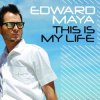 Edward Maya - This is my life (extended mix)