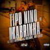 DJ Biel Divulga & DJ Dozabri & MC LEKÃO - Tipo Nino Vs Kabrinha