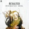 Cover Rexalted - Irrigate soul Rexalted - Irrigate soul