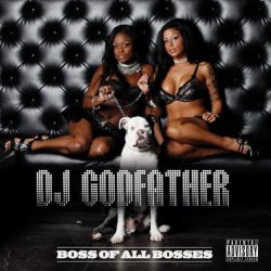 Cover DJ Godfather - Boss Of All Bosses 08