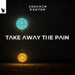 Cover Joachim Pastor - TAKE AWAY THE PAIN