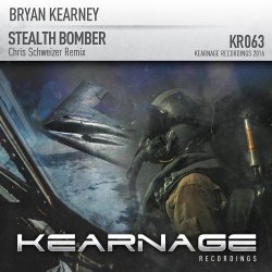 Cover Bryan Kearney - Stealth Bomber (Chris Schweizer Remix)