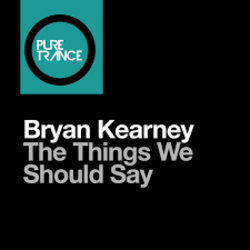 Cover Bryan Kearney - The Things We Should Say (Original Mix)