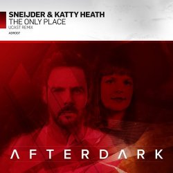 Cover Sneijder & Katty Heath - The Only Place - UCast Remix
