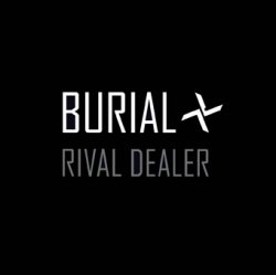 Cover Burial - Rival Dealer