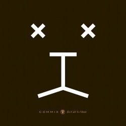 Cover Commix - Be True (Burial Remix)