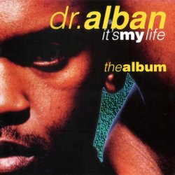 Cover Dr. Alban - It's My Life ( Remix By One)