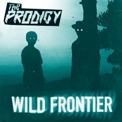 Cover The Prodigy - Wild Frontier (Original Mix)