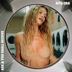 Cover Rita Ora - Ask & You Shall Receive (Extended)