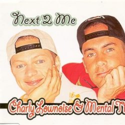 Cover Charly Lownoise & Mental Theo - Next To Me (Radio Edit)